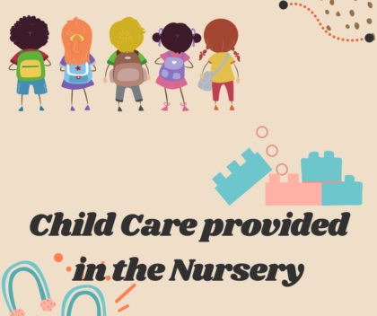 Graphic of several children from behind and lego blocks on w light coral background. Text states "Child Care provided in the nursery"